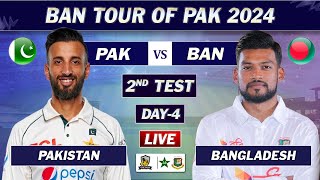 PAKISTAN vs BANGLADESH 2ND TEST MATCH DAY 4 LIVE SCORES  PAK vs BAN LIVE MATCH  PAK BAT [upl. by Akinajnat]