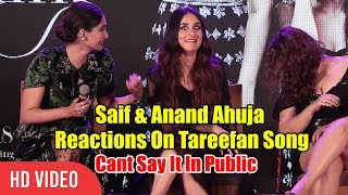 Anand Ahuja amp Saif Ali Khan Reaction On Tareefan Song  Kareena Kapoor Khan amp Sonam Kapoor [upl. by Willock]