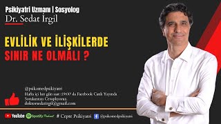 EVLİLİK VE İLİŞKİLERDE SINIRLAR  SINIR KOYMA  CEPTE PSİKİYATRİ [upl. by Sharos817]