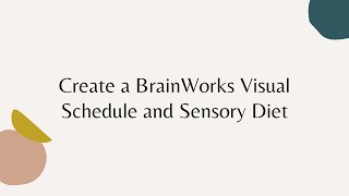 Create a BrainWorks Visual Schedule and Sensory Diet Demonstration [upl. by Maxey]