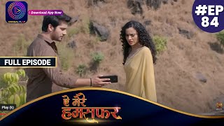 Aye Mere Humsafar  Full Episode 84  ऐ मेरे हमसफर  Dangal TV [upl. by Hanfurd997]