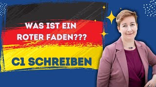 Was ist ein roter Faden  Schreiben C1  Deutsch mit Marija [upl. by Gottfried]