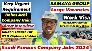 Saudi Arabia Samaya Group Company Jobs 2024  Good Salary  Direct Work Visa  Direct Interview [upl. by Nivag]