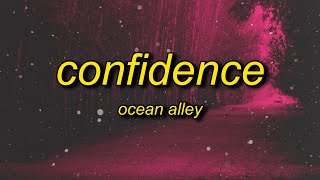 its all about confidence baby  Ocean Alley  Confidence sped up Lyrics [upl. by Clancy]