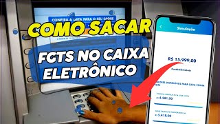 🟢SAIBA Como sacar FGTS no caixa eletrônico – LIBERADO saque fgts 2023 [upl. by Adnamal]