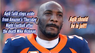 Aqib Talib steps aside from Amazon’s Thursday Night Football after the death Mike Hickman [upl. by Erbes476]