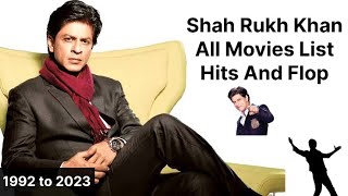 Shah Rukh Khan All Movies list Hits And Flop 1992 To 2023  SRK All Movies  Dunki  shahrukhkhan [upl. by Gav]