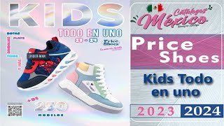 Catálogo PRICE SHOES KIDS TODO EN UNO 2023 2024 [upl. by Aidam]