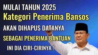 MULAI TAHUN 2025  GOLONGAN PENERIMA BANTUAN YANG AKAN DIHAPUS DATANYA SEBAGAI PENERIMA [upl. by Yenwat]