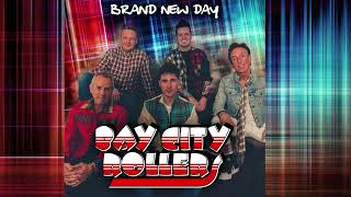 BAY CITY ROLLERS BRAND NEW DAY [upl. by Lennej404]