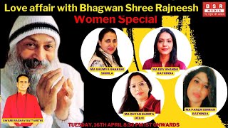 Love Affair with Bhagwan Women Special  BSR Media  TNC LIVE [upl. by Paola]