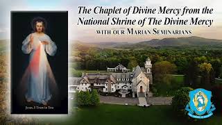 Mon March 18  Chaplet of the Divine Mercy from the National Shrine [upl. by Aztilem815]