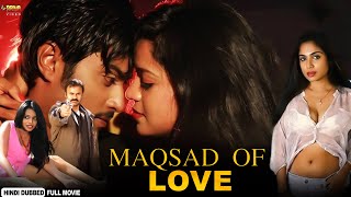 Maqsad Of Love  Latest New South Indian Movies Dubbed In Hindi Full  Anjani Kumar Rohan [upl. by Auburta]