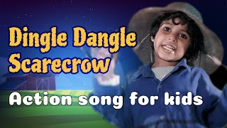 Dingle Dangle Scarecrow  action song  Nursery Rhymes [upl. by Virgy]