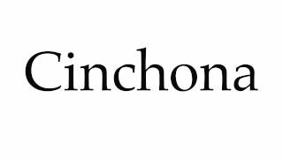 How to Pronounce Cinchona [upl. by Amaryl693]