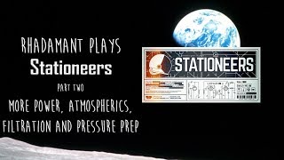 Stationeers Tutorial Part 2  More Power Atmospherics Filtration and Pressure Prep [upl. by Llyrad]