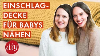 Einfache Einschlagdecke für Babies nähen  Projekt für Nähanfänger  Jelena Weber [upl. by Aesoh]