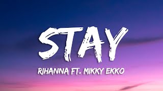 Rihanna  Stay Lyrics ft Mikky Ekko [upl. by Aiset]