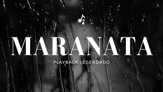 MARANATA  PLAYBACK LEGENDADO [upl. by Maloy]