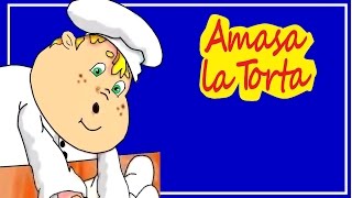 AMASA LA TORTA II  canciones infantiles [upl. by Myriam]