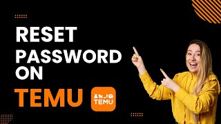 How to Reset Your Password on Temu Complete Guide [upl. by Azral]