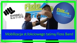 Mobilizacja stłokciowego taśmą Floss Band Barbell Nation 80 FizjoTerapia HD [upl. by Octave]