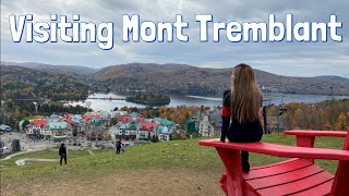 Visiting Mont Tremblant Village Quebec  Hiking Gondola Food amp More  Summer amp Fall [upl. by Leann346]