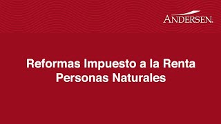 Reformas Impuesto a la Renta 2023  Personas Naturales [upl. by Otxis]