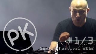 Paul Kalkbrenner live  Der Buhold  Berlin Festival 2012 Official PK Version [upl. by Jeane]