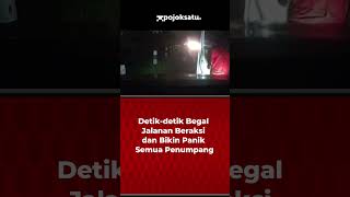 Detikdetik Begal Jalanan Beraksi Semua Tegang [upl. by Sesilu]