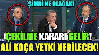 ALÄ° KOÃ‡A YETKÄ° VERÄ°LECEK FENER Ã‡EKÄ°LME KARARINI UYGULAYACAK ÅÄ°MDÄ° TFF DÃœÅÃœNSÃœN [upl. by Aruasor]