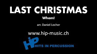 Last Christmas  Wham  George Michael  Percussion Ensemble arr Daniel Locher [upl. by Gates820]