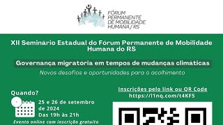 XII Seminário Estadual do Fórum Permanente de Mobilidade Humana no RS  2509 Primeira noite [upl. by Selinda865]