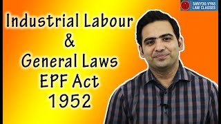 Industrial Labour amp General Laws  EPF Act 1952  Part  3 [upl. by Panchito928]