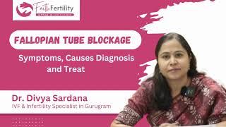 Fallopian Tube Blockage Symptoms Causes Diagnosis and Treatment  Dr Divya Sardana [upl. by Abbub]