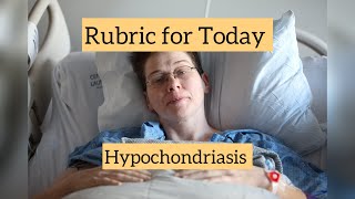 Rubric for Today  Hypochondriasis  Dr Neelam Avtar Singh [upl. by Silyhp]