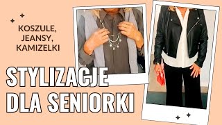 Modne stylizacje dla seniorki – jeansy koszule i moja ulubiona kurtka 👗✨ [upl. by Gnouc]