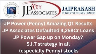 JP Power Penny Amazing Q1 ResultsJP Associates Default JP Power Gap upsafeinvestmentandtrading [upl. by Melgar72]