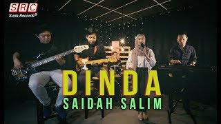 Dinda Jangan Marah Marah  Saidah Salim [upl. by Mintz]