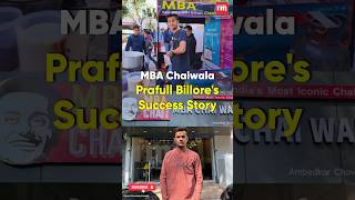 MBA Chaiwala Prafull Billores Success Story [upl. by Ebberta]