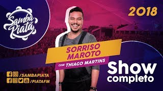 Sorriso Maroto  Show Completo  Samba Piatã 2018  TodosCantamSorriso [upl. by Nanreik]