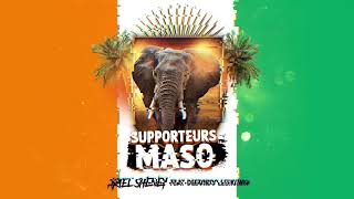 Ariel Sheney  SUPPORTEURS MASO feat Debordo Leekunfa  Audio Officiel [upl. by Ettedranreb]