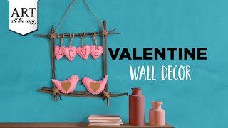 Valentine Wall Decor  Valentine Craft Ideas  Easy Home Decor [upl. by Varien181]