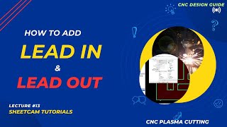 Lec 13 How to Add Lead In and Lead Out in Sheetcam  Cutting Techniques  Sheetcam Tutorials [upl. by Ahtelrac]