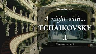 Discobolus presents A night with Tchaikovsky I classical music Khatia Buniatishvili [upl. by Alfy]