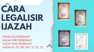 CARA LEGALISIR IJAZAH SD SMP SMA SAMPAI IJAZAH KULIAH [upl. by Immat]