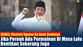 Pesan Keras Menteri Agama Ke Anak Buahnya Jika Ada Permainan Di Masa Lalu Hentikan Sekarang Juga [upl. by Ardnekahs]