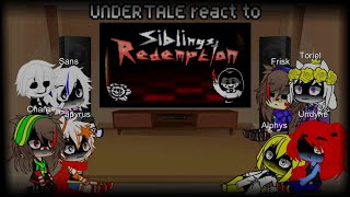 UNDERTALE reacts to SIBLINGS REDEMPTION [upl. by Chretien699]