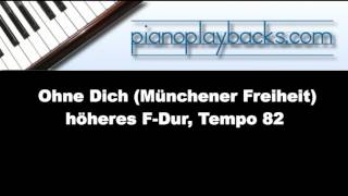 Ohne Dich Münchener Freiheit Piano Playback Instrumental FDur Tempo 82 Demo [upl. by Juana49]