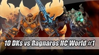 10 DKs vs Ragnaros HEROIC  Worldfirst   Raegwyn PoV [upl. by Eveam]